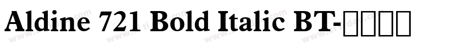 Aldine 721 Bold Italic BT字体转换